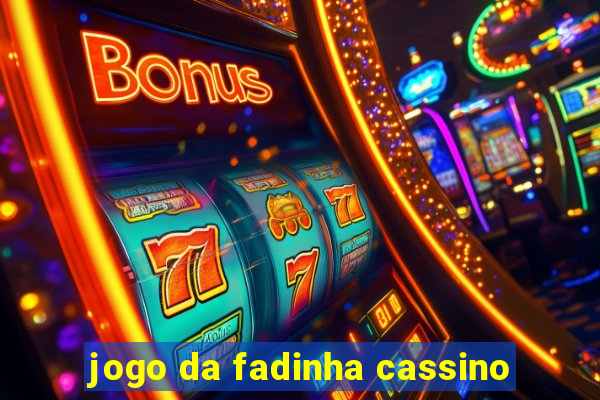 jogo da fadinha cassino